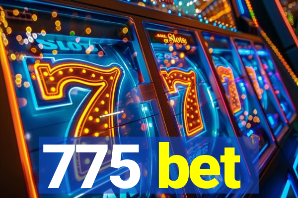 775 bet