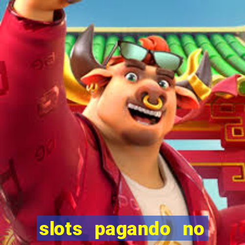 slots pagando no cadastro saque free 2024