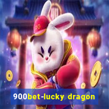 900bet-lucky dragon