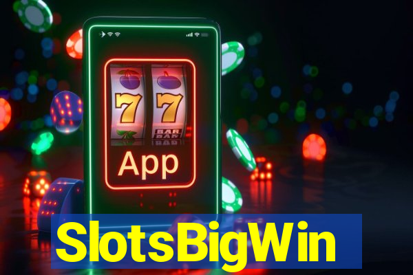 SlotsBigWin