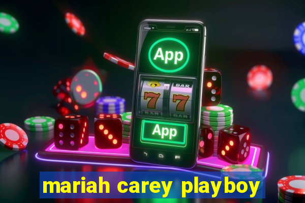 mariah carey playboy