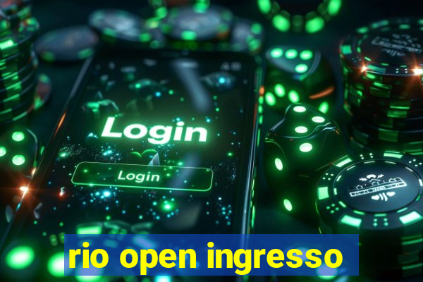 rio open ingresso