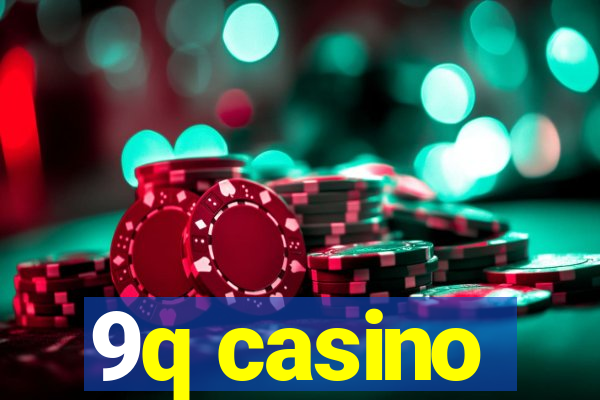 9q casino