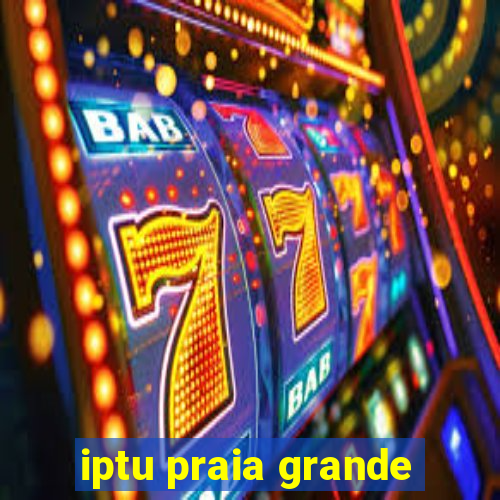 iptu praia grande