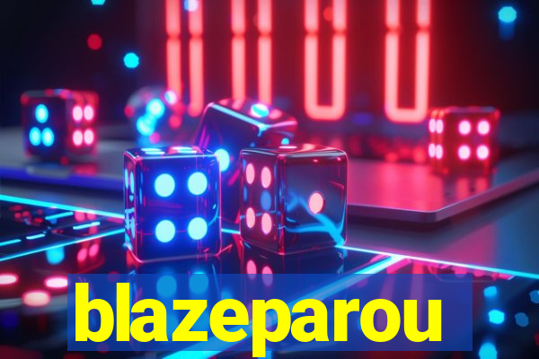 blazeparou