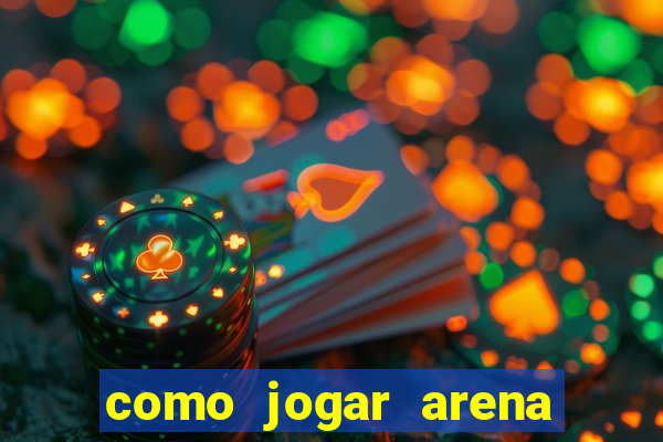 como jogar arena breakout: infinite