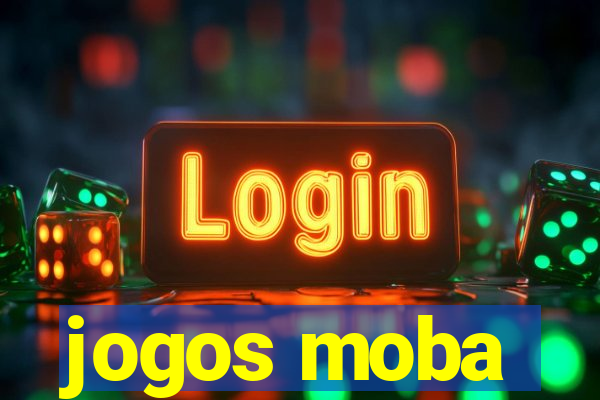 jogos moba