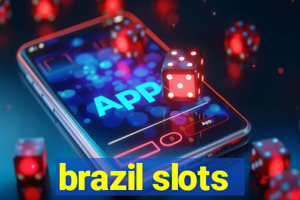 brazil slots