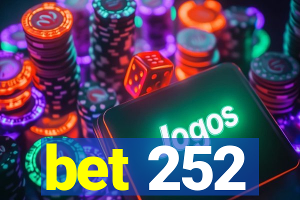 bet 252