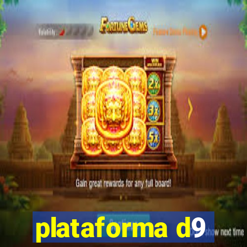 plataforma d9