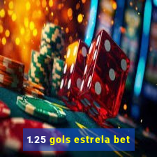 1.25 gols estrela bet