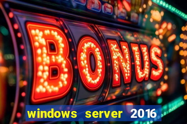 windows server 2016 download iso pt br