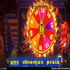 gnc cinemas praia de belas