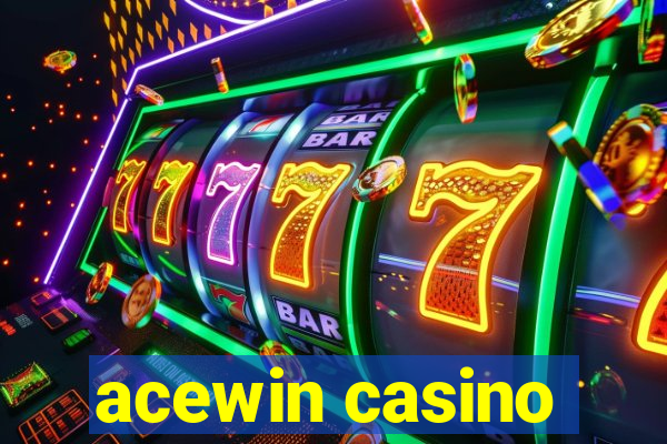 acewin casino