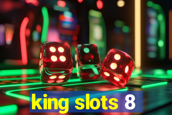 king slots 8