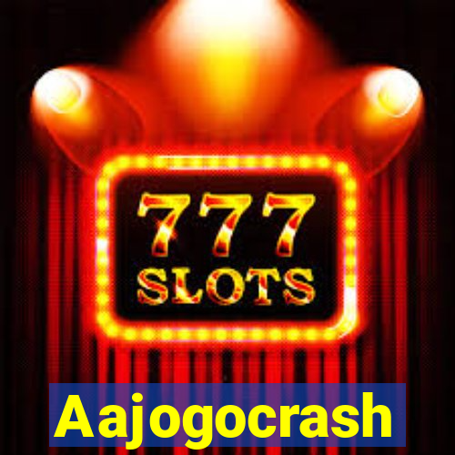 Aajogocrash