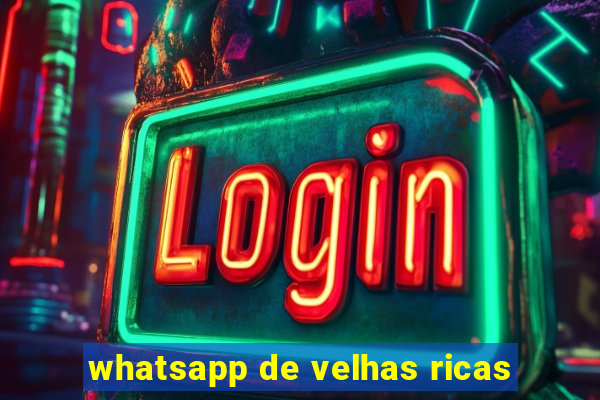 whatsapp de velhas ricas