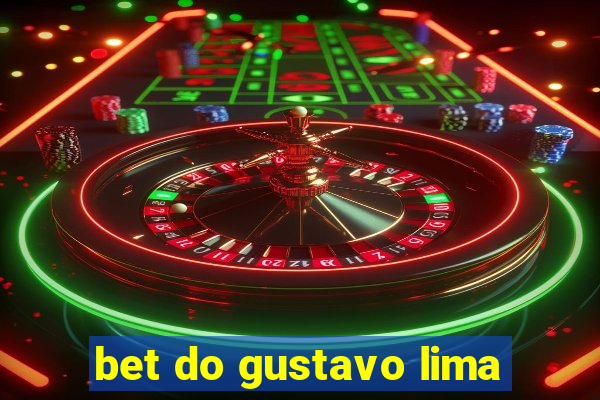 bet do gustavo lima