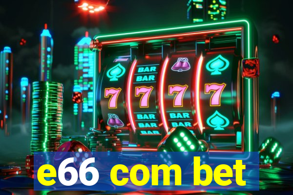 e66 com bet