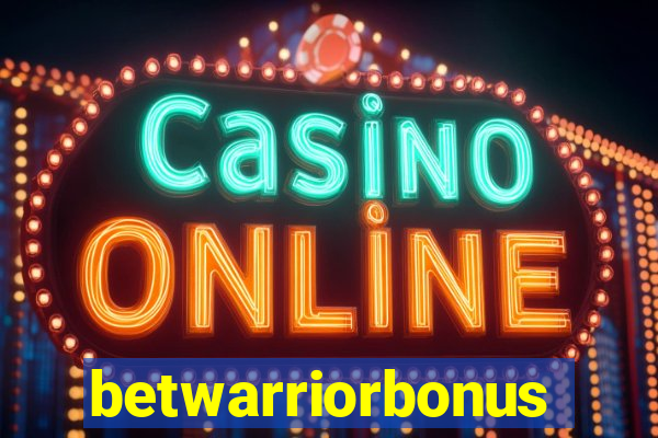 betwarriorbonus