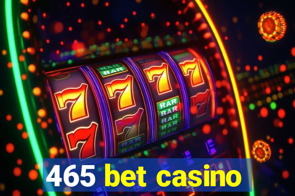 465 bet casino