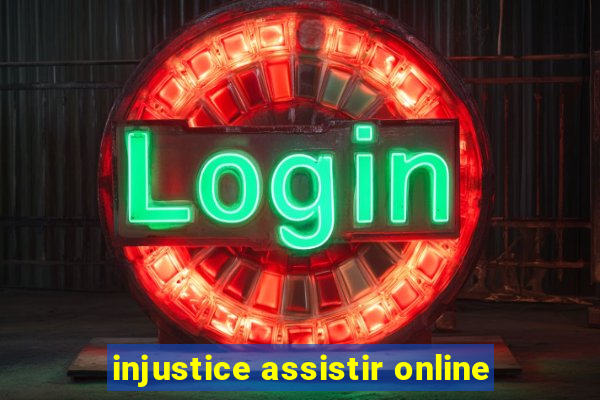 injustice assistir online