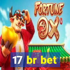 17 br bet