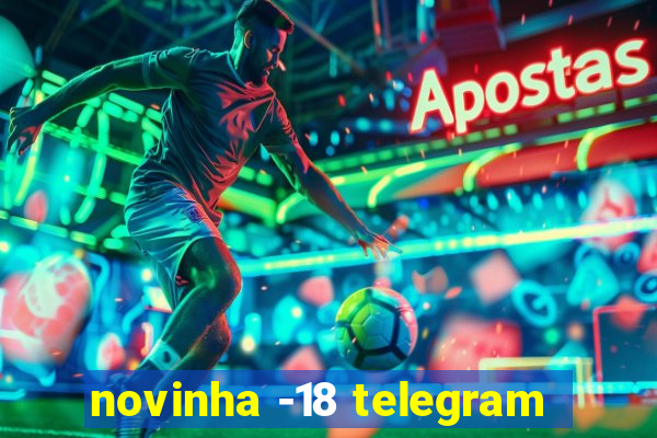 novinha -18 telegram