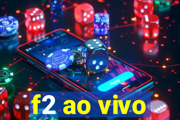 f2 ao vivo