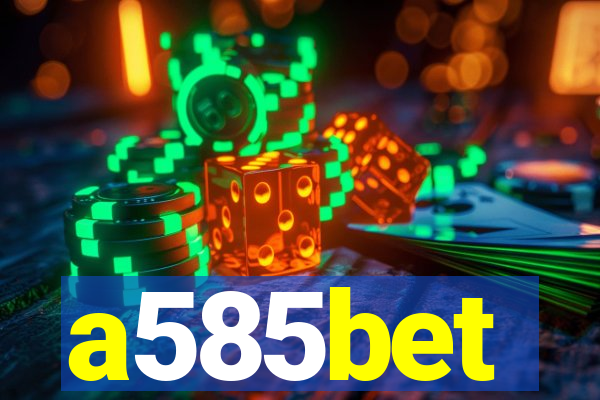 a585bet