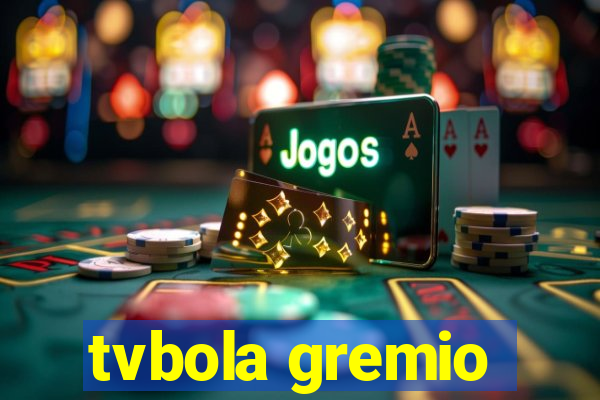 tvbola gremio