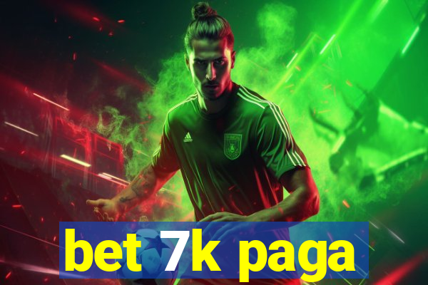 bet 7k paga