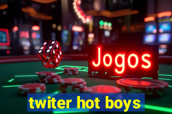 twiter hot boys