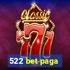 522 bet paga