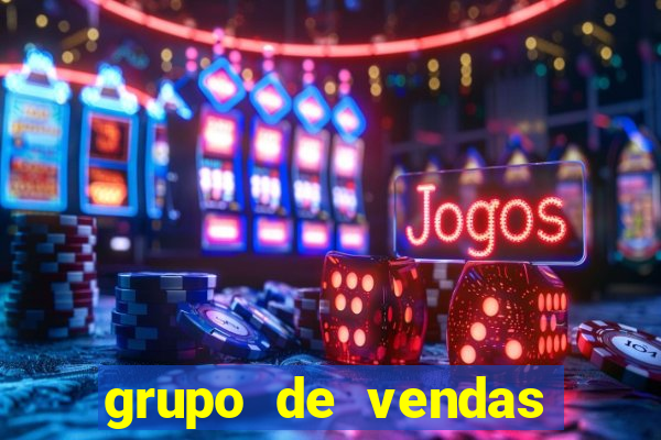 grupo de vendas whatsapp porto velho