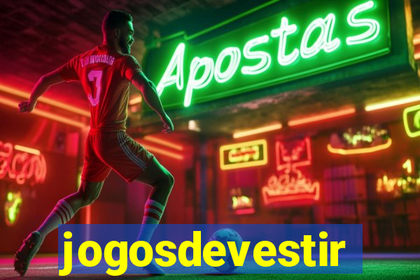 jogosdevestir