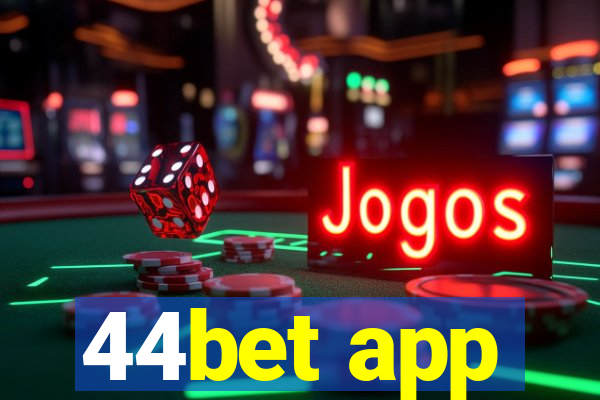 44bet app