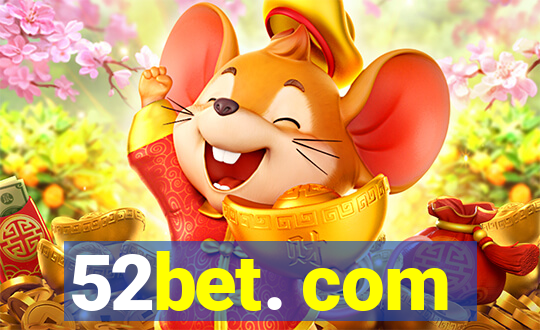 52bet. com