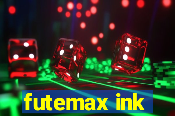 futemax ink