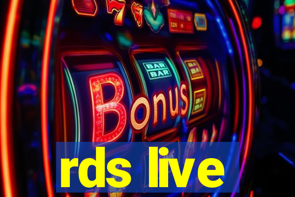 rds live