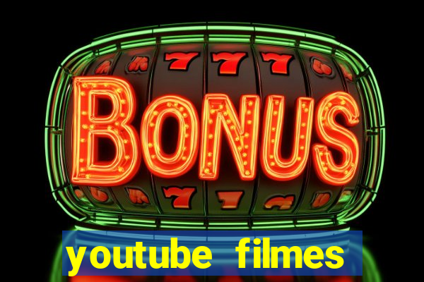 youtube filmes completos dublados gratis faroeste antigos