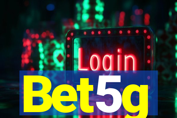 Bet5g