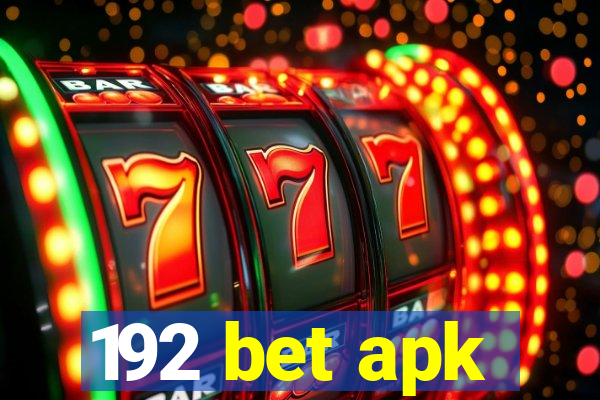 192 bet apk