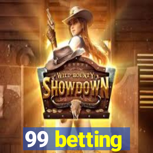 99 betting