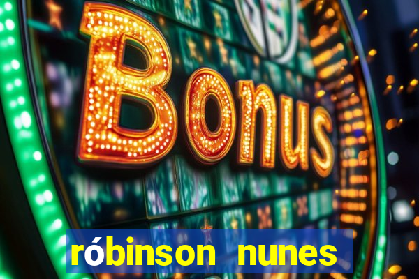 róbinson nunes empresário fortuna