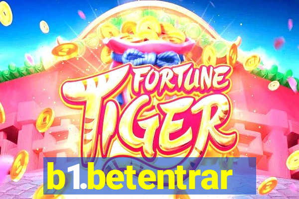 b1.betentrar