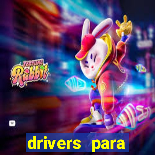 drivers para windows 7 64 bits