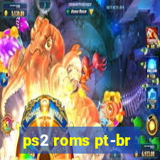 ps2 roms pt-br