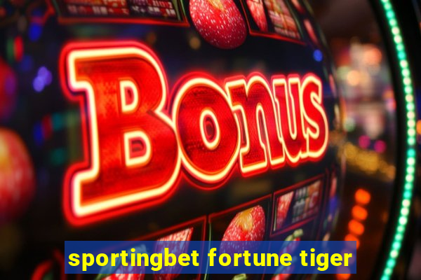 sportingbet fortune tiger