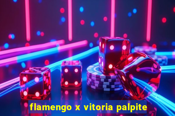 flamengo x vitoria palpite